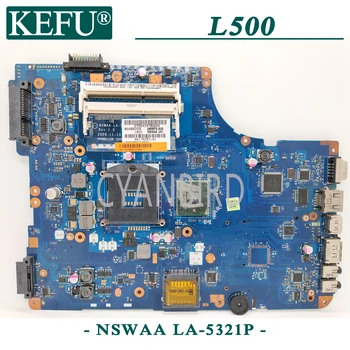 KEFU NSWAA LA-5321P original mainboard za Toshiba L500 L550 Prenosni računalnik z matično ploščo